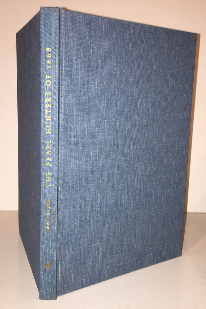 Item #19948 The Pearl Hunters in the Gulf of California 1668: Summary Report of the Voyage Made to the Californias by Captain Francisco de Lucenilla. Juan Cavallero Carranco, W. Michael Mathes.