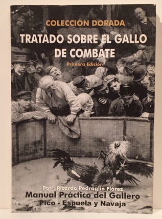 Item #20019 Manual Práctico Del Gallero: Tratado Sobre El Gallo De Combate (Coleccion Dorada)....