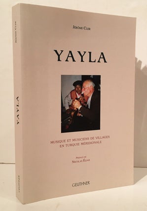 Item #20063 Yayla: Musique Et Musiciens De Villages En Turquie Meridionale (with CD). Jerome Cler