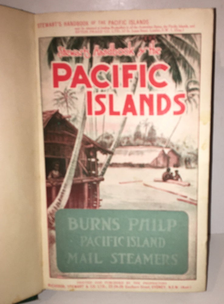 Item #20093 Stewart's Hand Book of the Pacific Islands: A Reliable Guide to all the Inhabited Islands of the Pacific Ocean...For Traders, Tourists and Settlers, with a Bibliography of Island Works. Percy S. Allen.