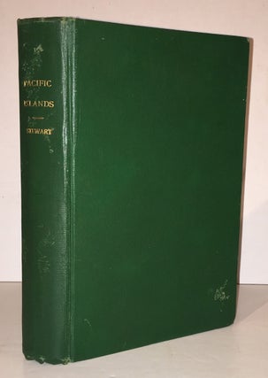 Stewart's Hand Book of the Pacific Islands: A Reliable Guide to all the Inhabited Islands of the Pacific Ocean...For Traders, Tourists and Settlers, with a Bibliography of Island Works