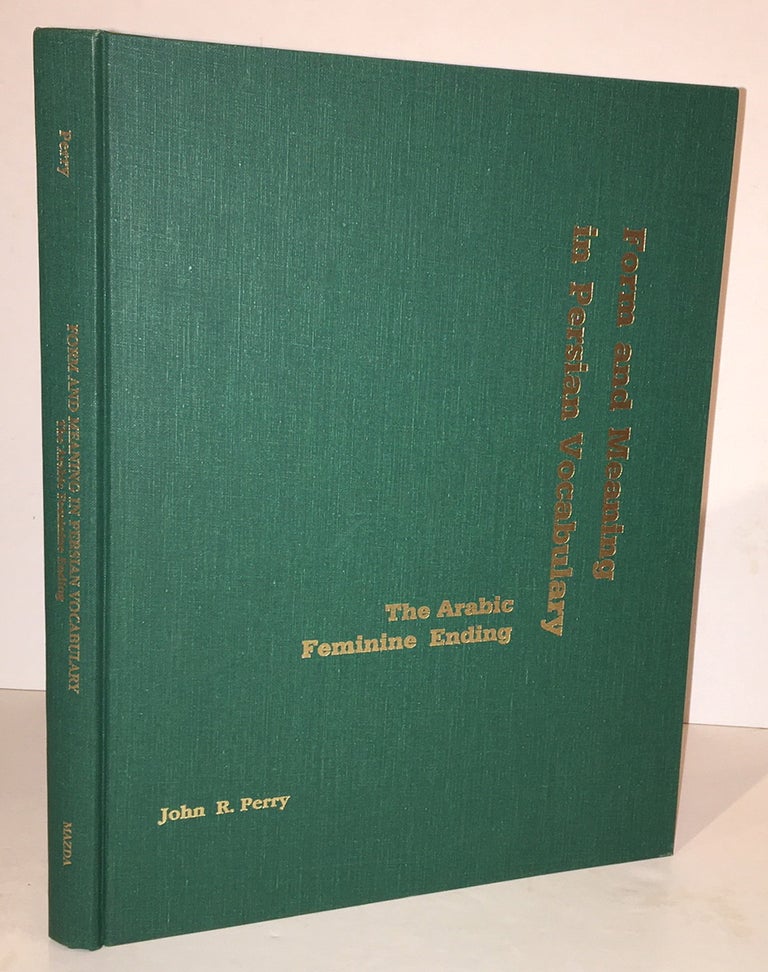 Item #20123 Form and Meaning in Persian Vocabulary: The Arabic Feminine Ending (English and Persian Edition). John R. Perry.
