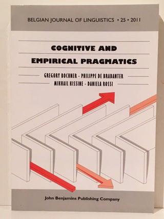Item #20146 Cognitive and Empirical Pragmatics: Issues and Perspectives (Belgian Journal of...
