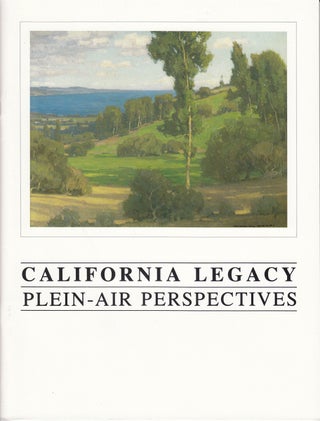 Item #20186 California Legacy: Plein-Air Perspectives. Janet B. Dominik