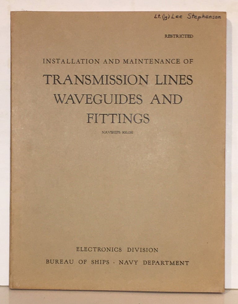Item #20227 Installation and Maintenance of Transmission Lines Waveguides and Fittings (Restricted - Navships 900.081)