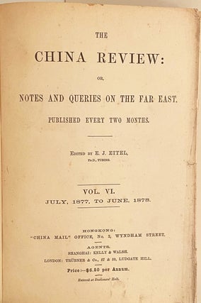 The China Review: Or, Notes and Queries on the Far East. Published Every Two Months (10 volumes)