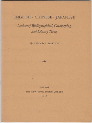 Item #20271 English-Chinese-Japanese Lexicon of Bibliographical, Cataloguing and Library Terms....