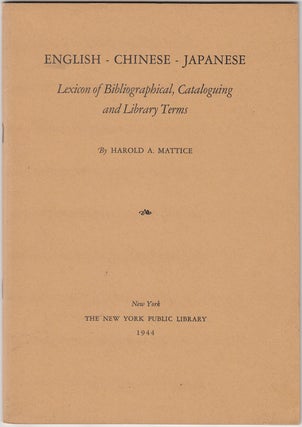 Item #20271 English-Chinese-Japanese Lexicon of Bibliographical, Cataloguing and Library Terms....