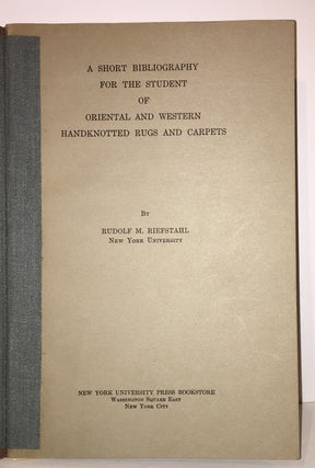 Item #20324 A Short Bibliography for the Student of Oriental and Western Handknotted Rugs and...