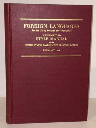 Item #20377 Foreign Languages for the Use of Printers and Translators Supplement to Style Manual...