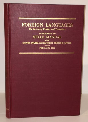 Item #20377 Foreign Languages for the Use of Printers and Translators Supplement to Style Manual...