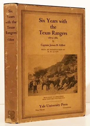 Item #20448 Six Years With the Texas Rangers. J. B. Gillett