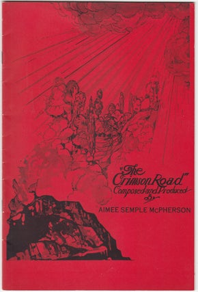 Item #20472 The Crimson Road. Aimee Semple McPherson, Composer and Producer