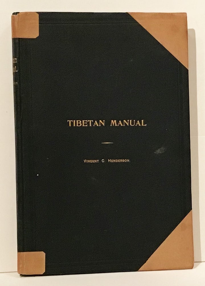 Item #20484 Tibetan Manual. Vincent C. Henderson, compiler, Edward Amundsen.