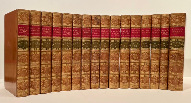 Item #20531 The Works of Francis Bacon, Lord Chancellor of England (16 volumes). Francis Bacon, Basil Montagu.