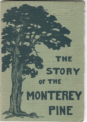 Item #20554 The Story of the Monterey Pine. Estella L. Guppy