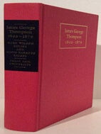 Item #20606 James George Thompson, 1803 -1879: Cherokee Trader, Texian, Secessionist. Mary Wilson...