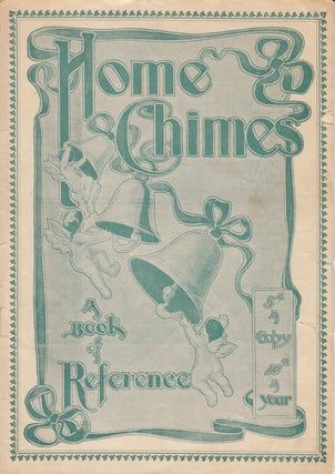 Item #20613 Home Chimes: A Magazine of Reference and (9 issues). R. G. O'Brien, President and