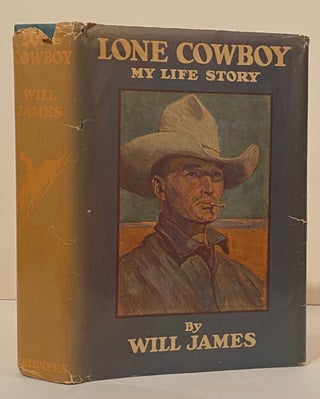 Item #20630 Lone Cowboy: My Life Story. Will James