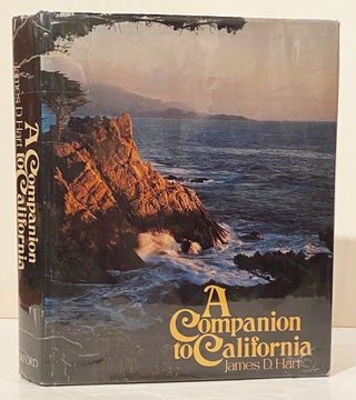 Item #20656 A Companion to California (Warmly INSCRIBED to the late bookseller Jeffrey Thomas)....