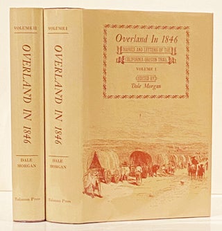 Item #20720 Overland in 1846: Diaries and Letters of the California-Oregon Trail (Two Volumes)....