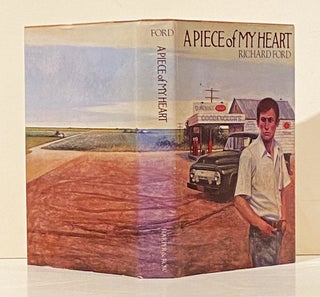 Item #20772 A Piece of my Heart (SIGNED). Richard Ford
