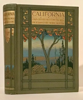 Item #20831 California: The Land of the Sun. Mary Austin, Sutton Palmer