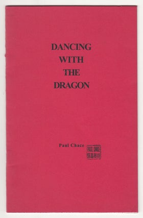 Item #20920 Dancing with the Dragon: A Study of Ritual and Inter-ethnic Community Relations. Paul...