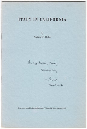 Item #20932 Italy in California (INSCRIBED). Andrew F. Rolle