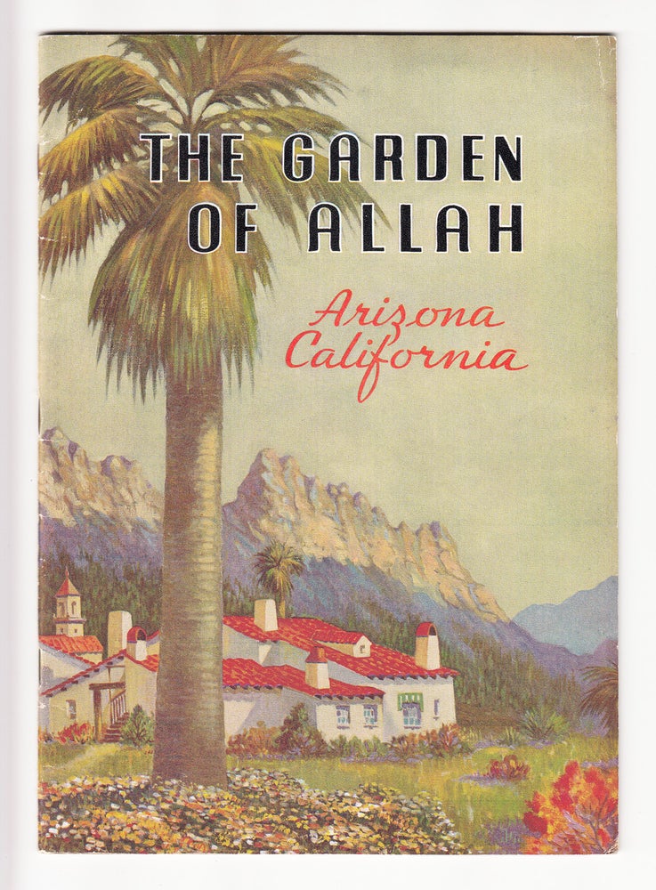 Item #20940 The Garden of Allah: Southern Arizona California