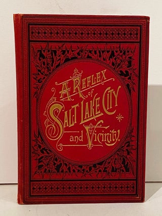 Item #20976 A Reflex of Salt Lake City. Charles Roscoe Savage