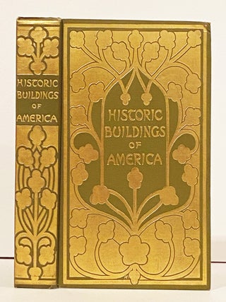 Item #20980 Historic Buildings of America: As Seen and Described by Famous Writers. Esther Singleton