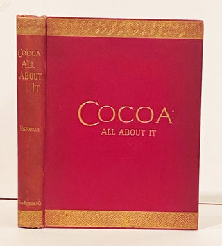 Item #20982 Cocoa: All About It. Historicus