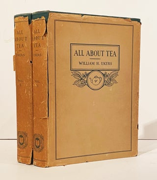 Item #20987 All About Tea (SIGNED, 2 volumes). William H. Ukers