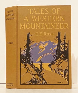Tales of a Western Mountaineer: a Record of Mountain Experiences on the Pacific Coast