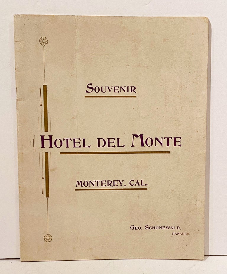 Item #21089 Souvenir Hotel Del Monte, Monterey, Cal. W. C. Morrow.