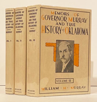 Item #21106 Memoirs of Governor Murray and True History of Oklahoma: Together with his Biography,...