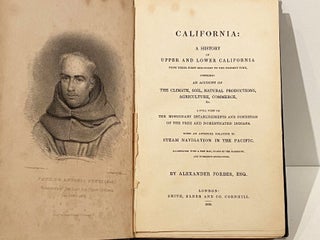California: A History of Upper and Lower California...