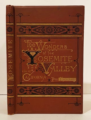 Item #21149 The Wonders of Yosemite Valley. Samuel Kneeland