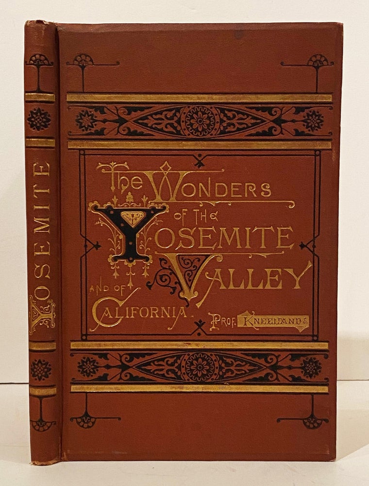 Item #21149 The Wonders of Yosemite Valley. Samuel Kneeland.