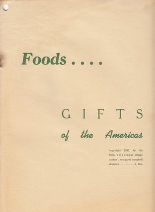 Item #21186 Foods...Gifts of the Americas. Margaret Campbell, Fine, author, designer, rturo