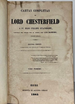 Item #21195 Cartas Completas de Lord Chesterfield a Su Hijo Felipe Stanhope. Vertidas del inglés...