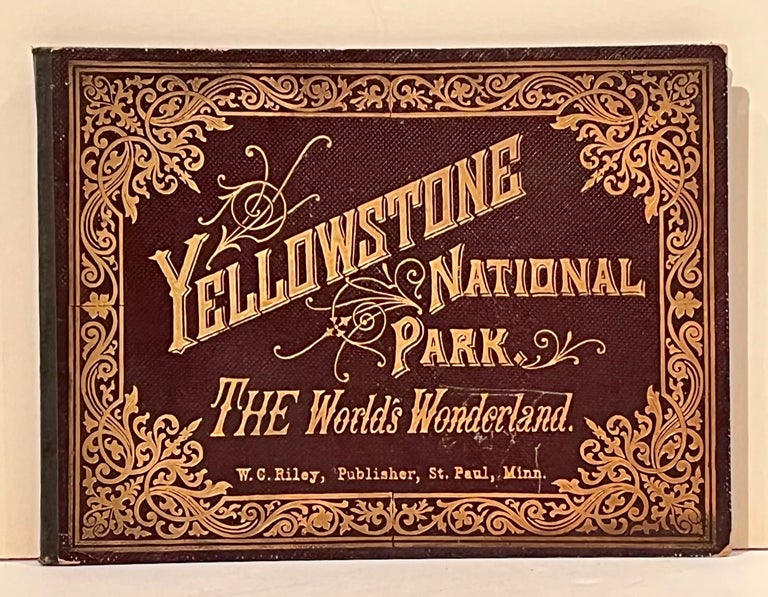Item #21236 Yellowstone National Park: The World's Wonderland. T W. Ingersoll, F Jay Haynes, Charles Frey.
