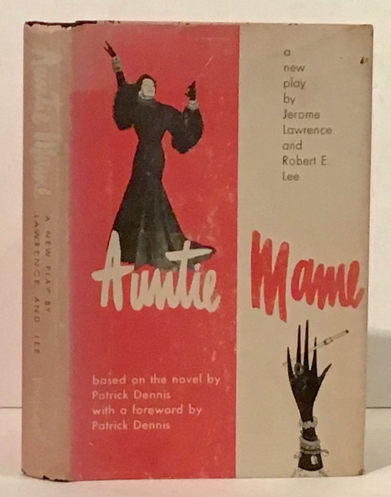 Item #21275 Auntie Mame (INSCRIBED). Jerome Lawrence, Robert E. Lee.