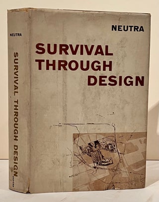 Item #21332 Survival Through Design. Richard Neutra