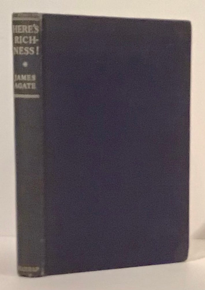 Item #21347 Here's Richness: An Anthology (SIGNED by Arthur Fleet). James Agate, Arthur Laurence Fleet.