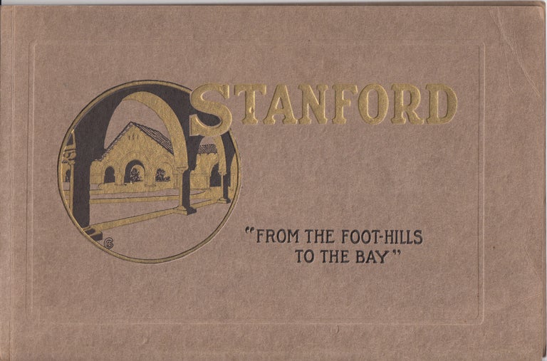 Item #21359 Stanford "From the Foot-Hills to the Bay" Dr. O. L. Elliott, Prof. A. B. Clark.