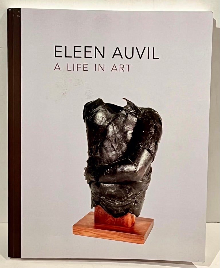 Item #21367 Eleen Auvil: A Life in Art. Eleen Auvil.