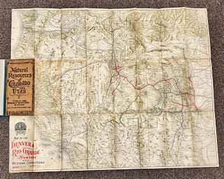 Item #21370 Natural Resources of Colorado and Utah: Map of the Denver and Rio Grande System and...