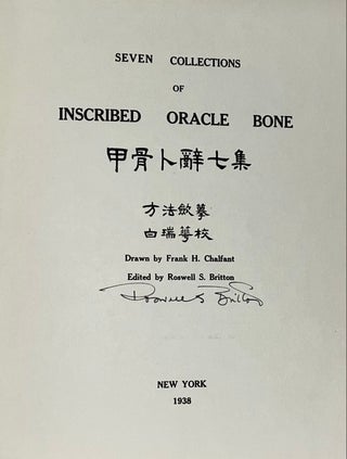 The Couling-Chalfant Collection of Inscribed Oracle Bone; Seven Collections of Inscribed Oracle Bone; The Hopkins Collection of Inscribed Oracle Bone